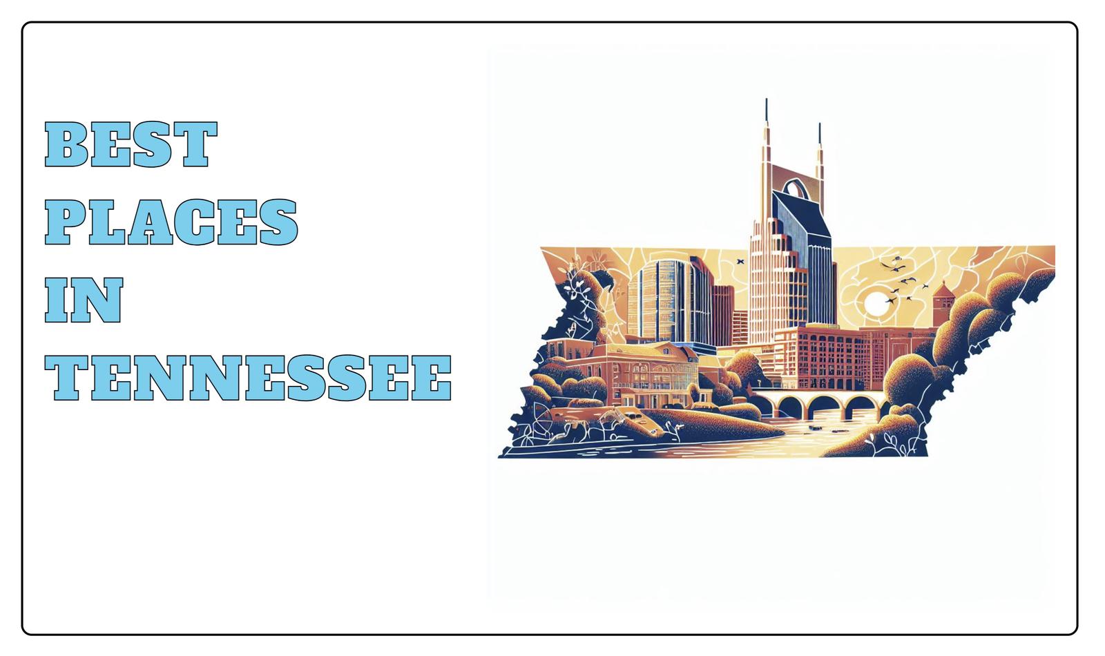 10 Best Places To Live In Tennessee [2023] HomeSnacks