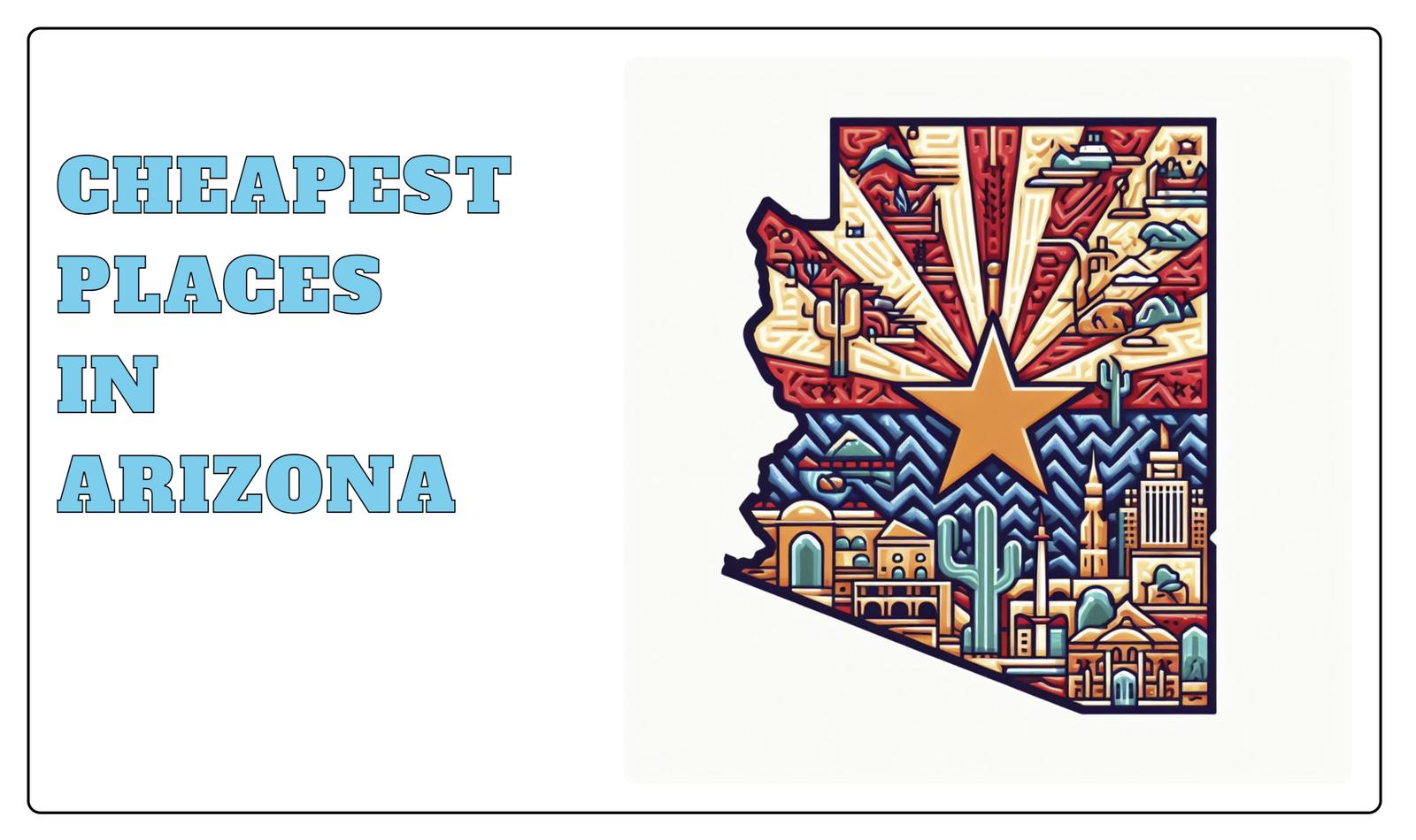 10 Cheapest Places In Arizona [2023] HomeSnacks