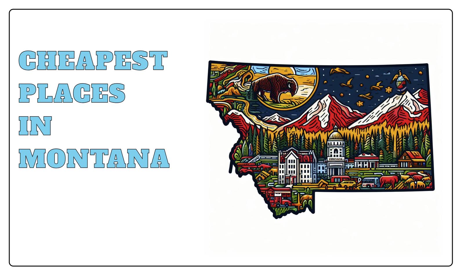 10 Cheapest Places In Montana [2023] HomeSnacks