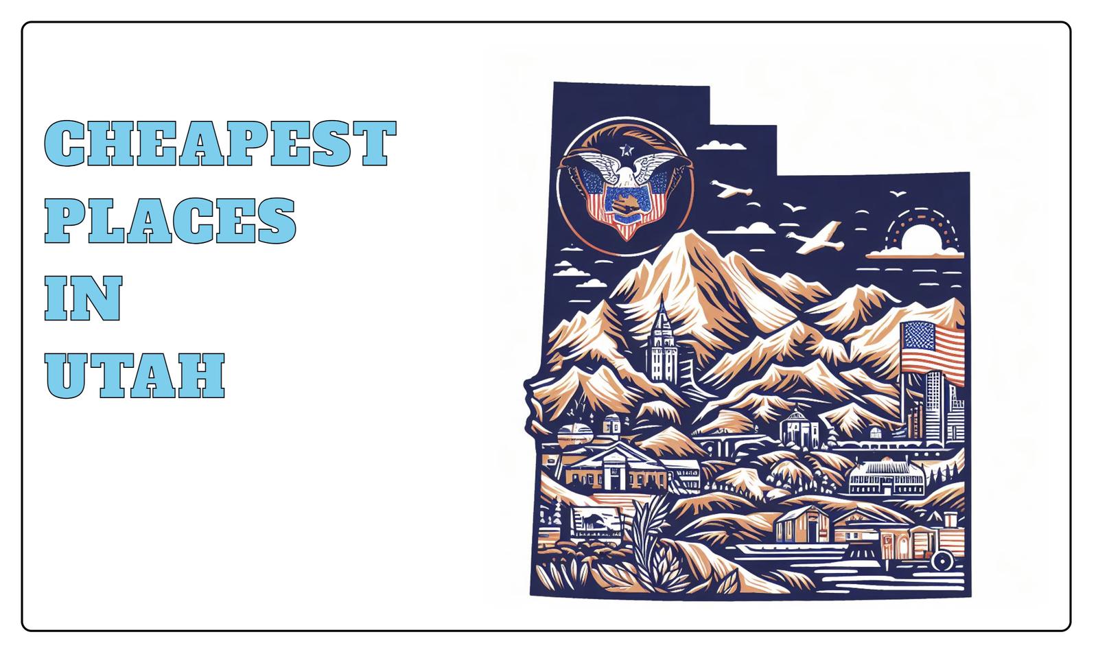 10 Cheapest Places In Utah [2023] HomeSnacks