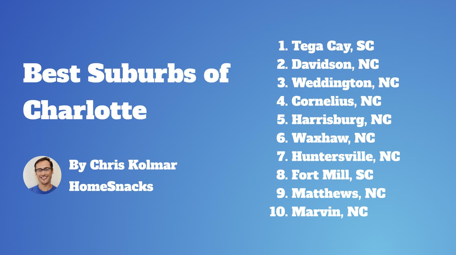 10 Best Charlotte Suburbs To Live In [2024] HomeSnacks