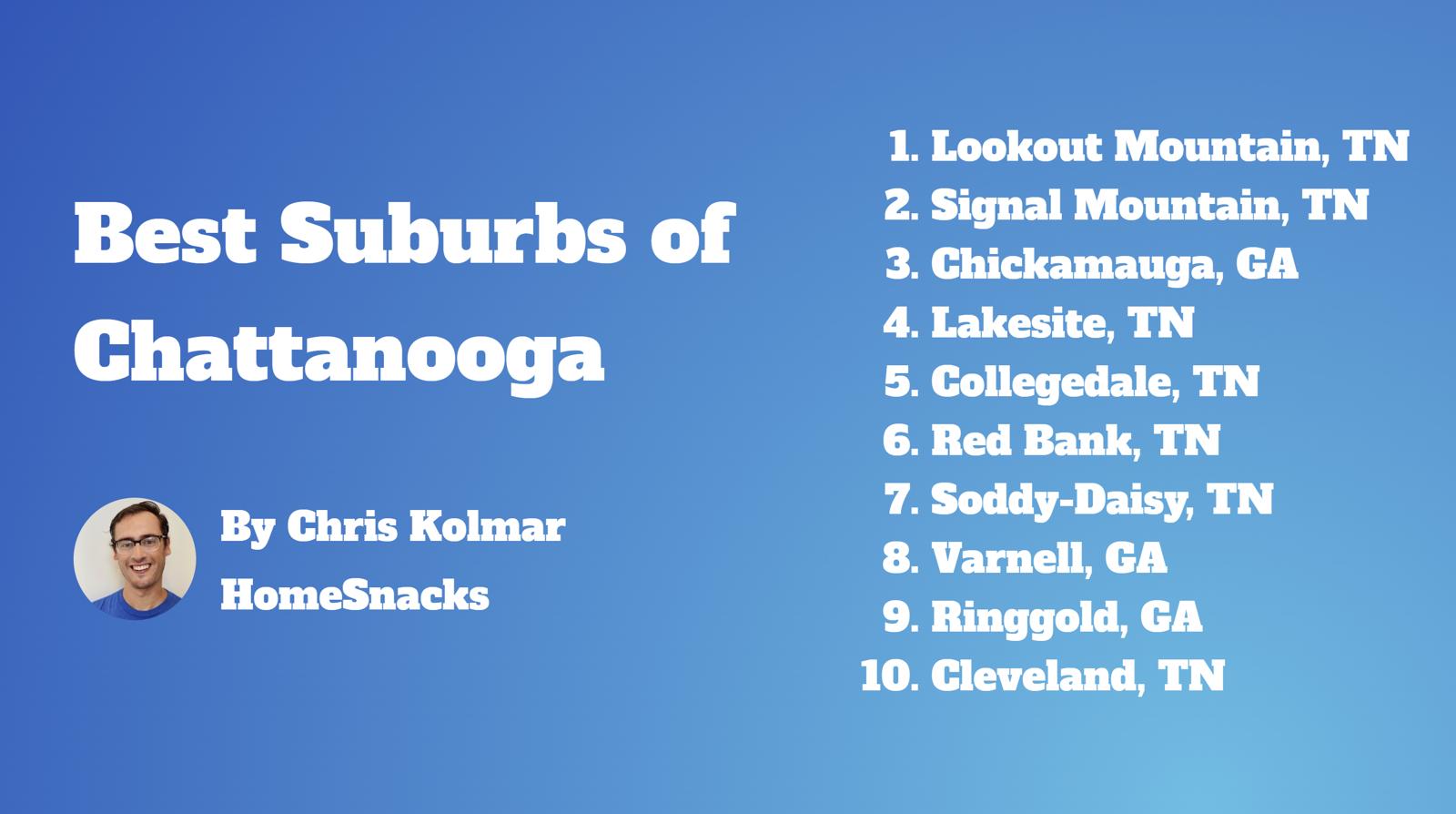 10 Best Chattanooga Suburbs To Live In [2024] HomeSnacks