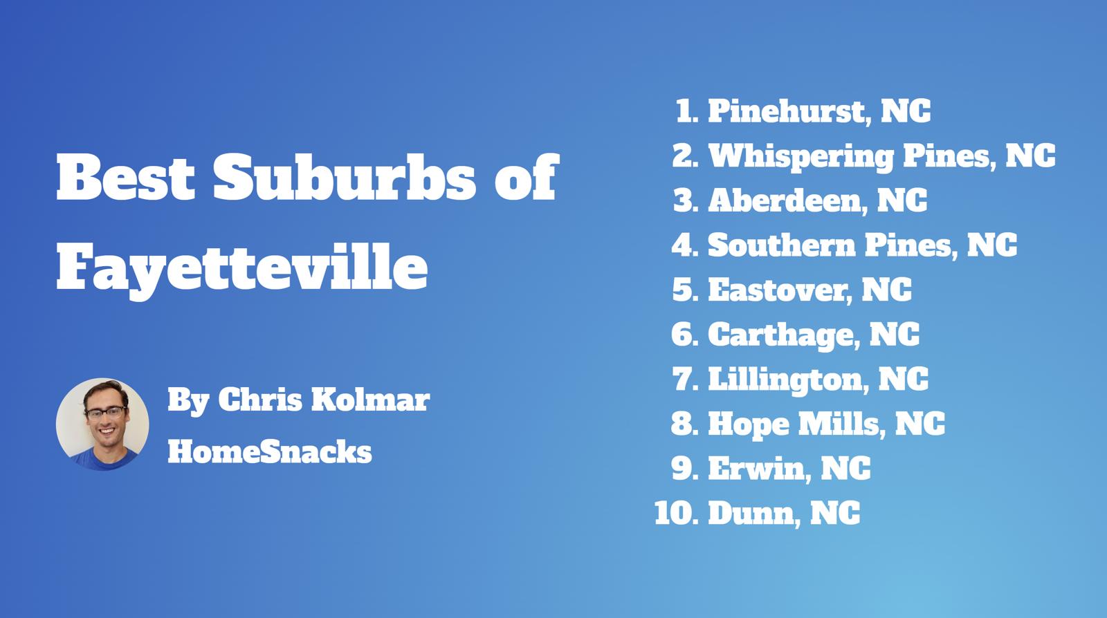 10 Best Fayetteville Suburbs To Live In [2024] HomeSnacks