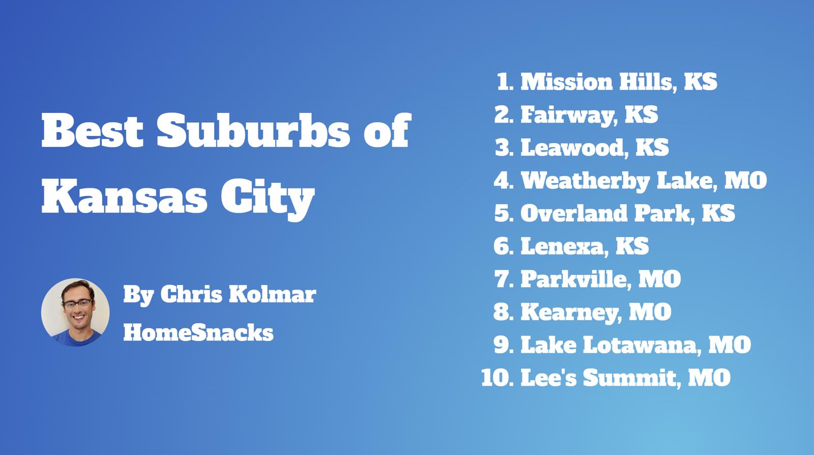 10 Best Kansas City Suburbs To Live In [2024] HomeSnacks