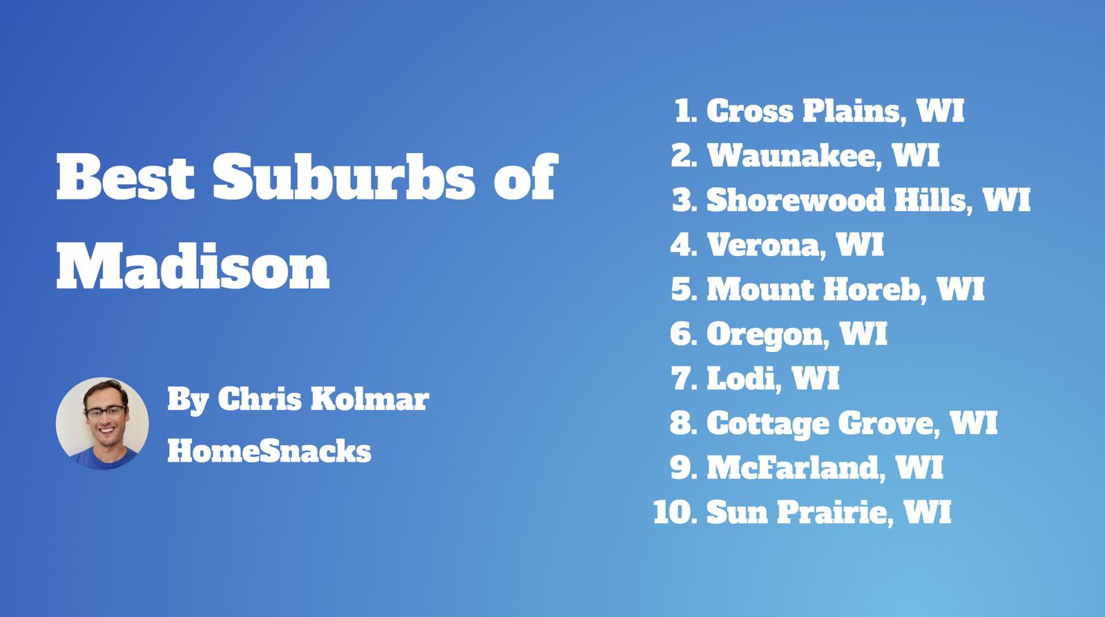 10 Best Madison Suburbs To Live In [2024] HomeSnacks