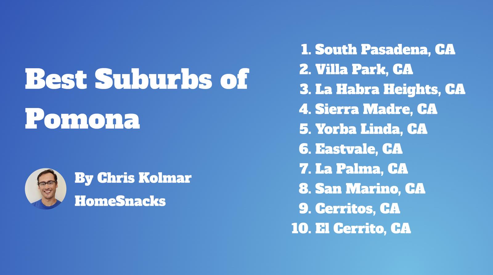 10 Best Pomona Suburbs To Live In [2024] HomeSnacks