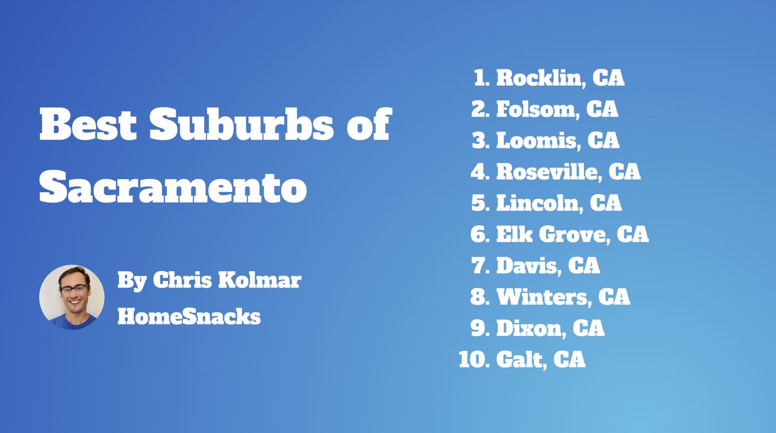 10 Best Sacramento Suburbs To Live In [2024] HomeSnacks