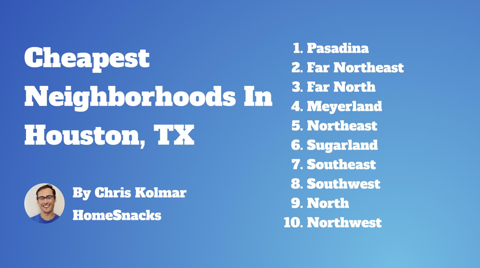 10 Cheapest Houston, TX Neighborhoods To Live In [2024] HomeSnacks