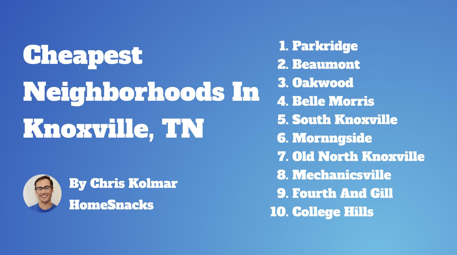 5 Cheapest Knoxville, TN Neighborhoods To Live In [2024] HomeSnacks