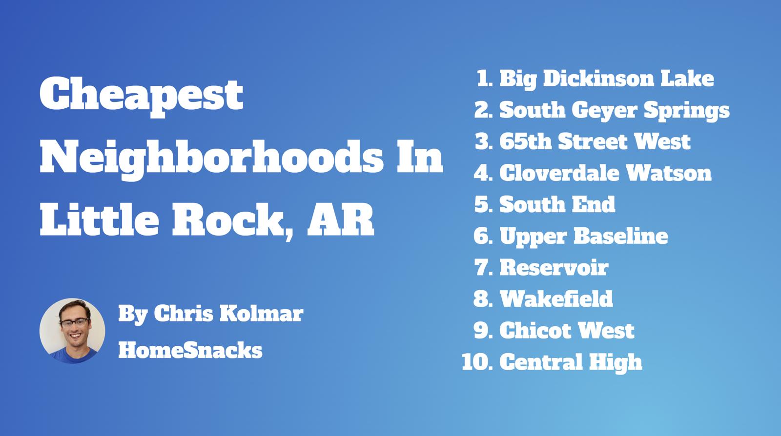 10 Cheapest Little Rock, AR Neighborhoods To Live In [2024] HomeSnacks