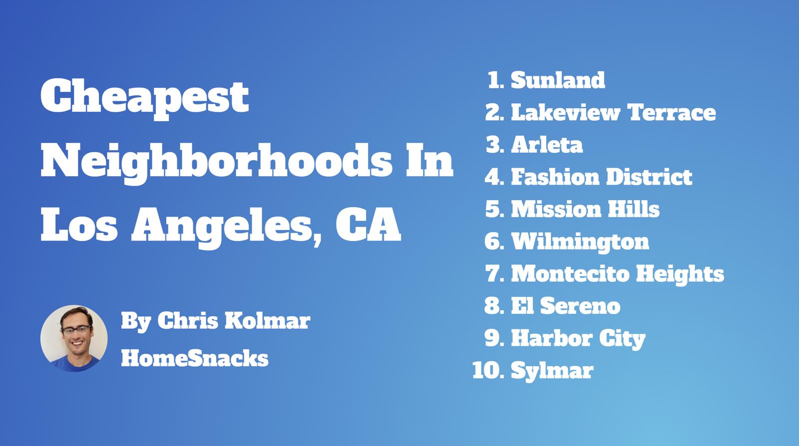 10 Cheapest Los Angeles, CA Neighborhoods To Live In [2024] HomeSnacks