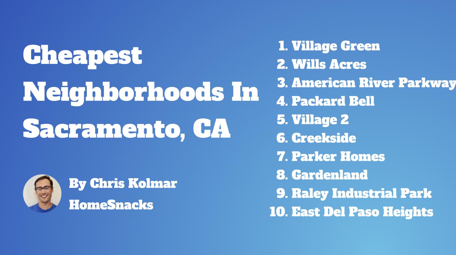 10 Cheapest Sacramento, CA Neighborhoods To Live In [2024] HomeSnacks