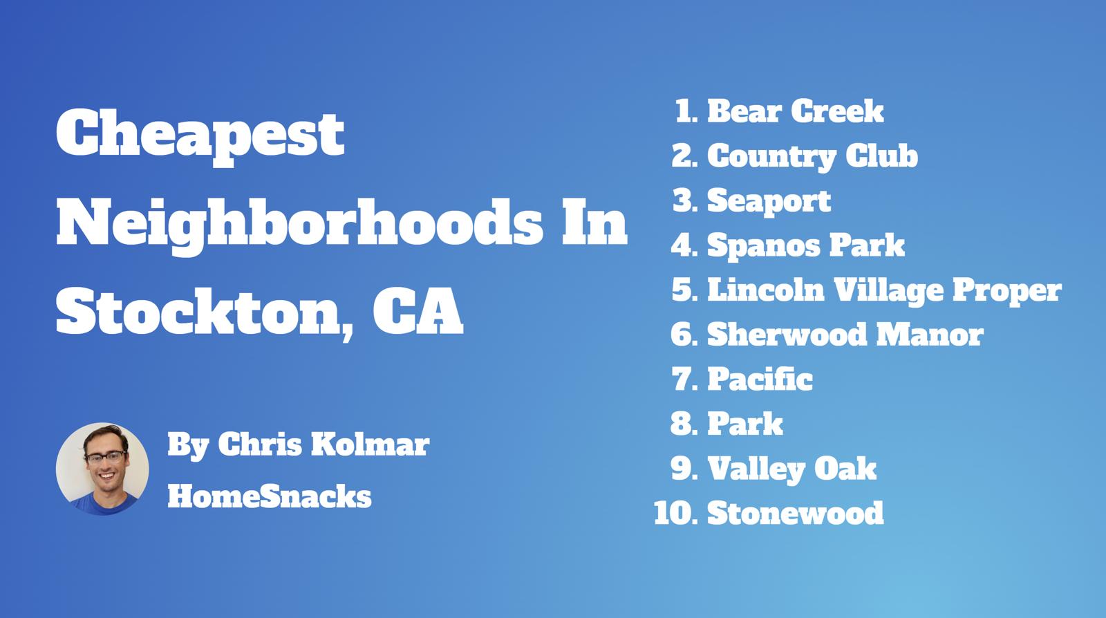 5 Cheapest Stockton, CA Neighborhoods To Live In [2024] HomeSnacks
