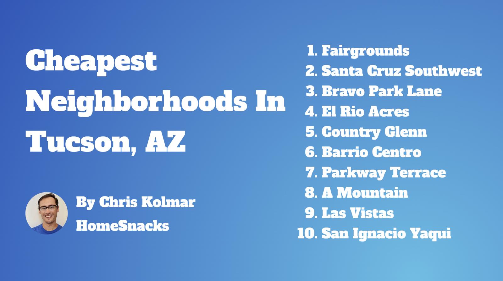 10 Cheapest Tucson, AZ Neighborhoods To Live In [2024] HomeSnacks
