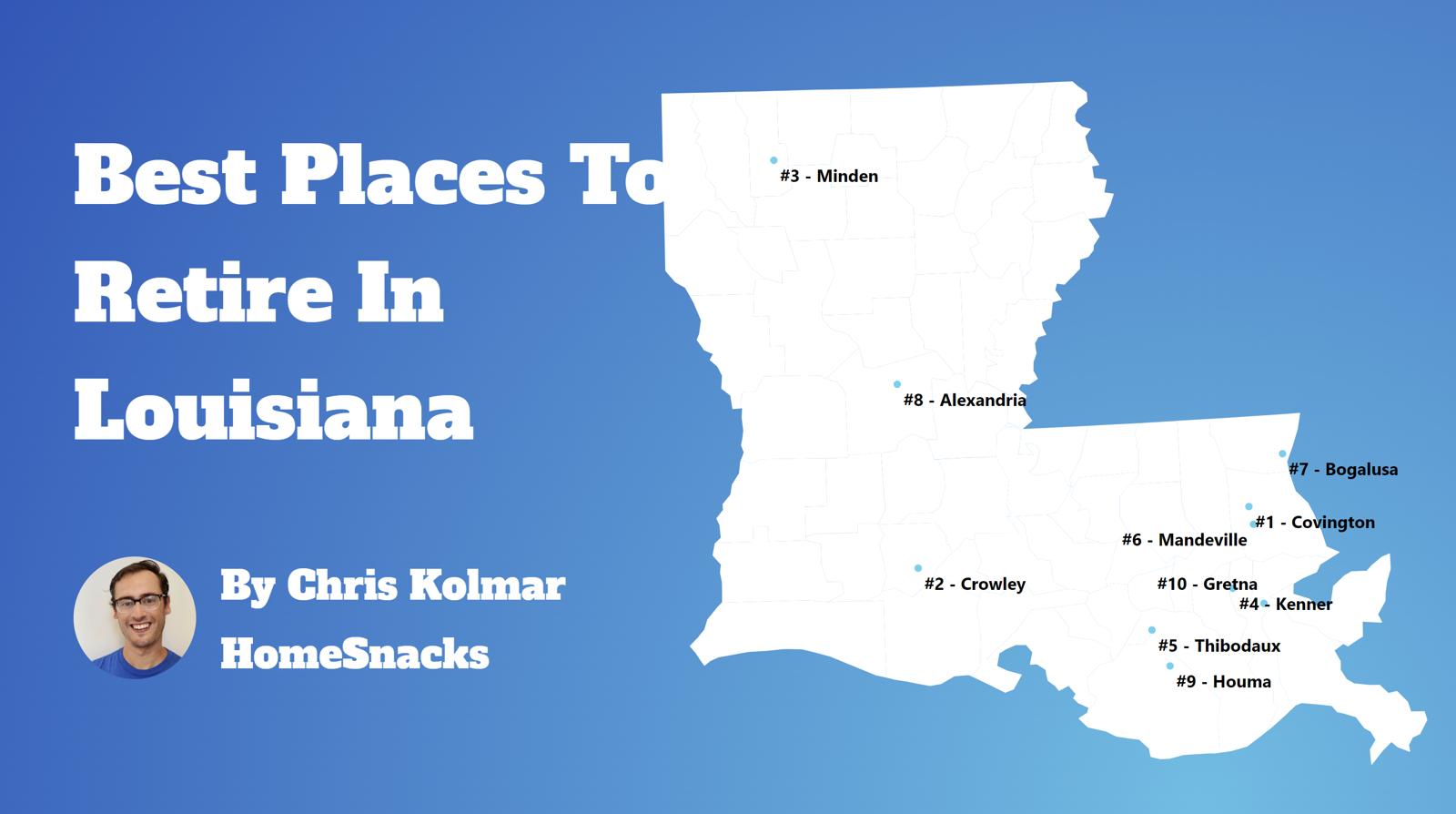 10 Best Places To Retire In Louisiana [2024] HomeSnacks