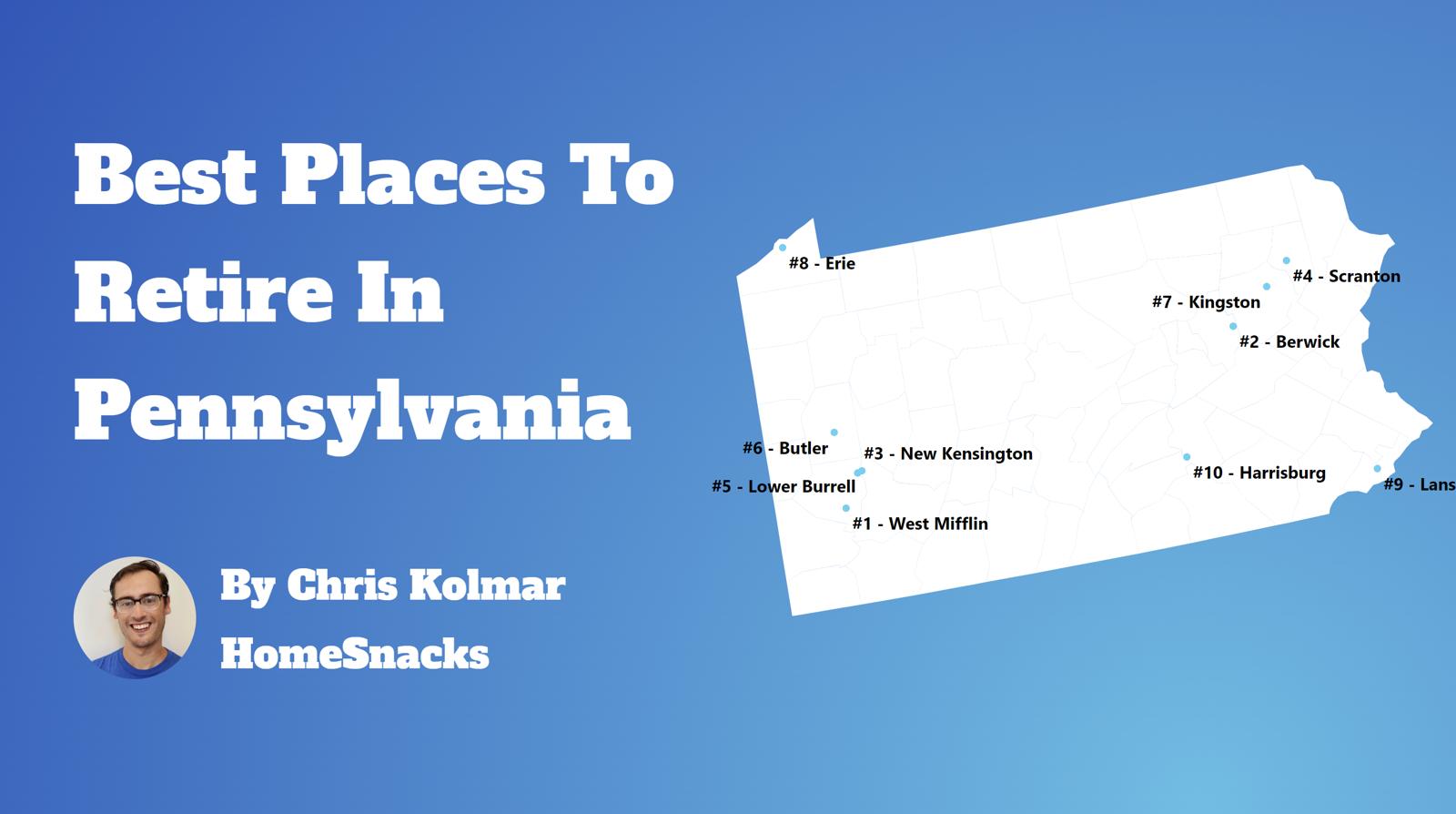 10 Best Places To Retire In Pennsylvania [2024] HomeSnacks