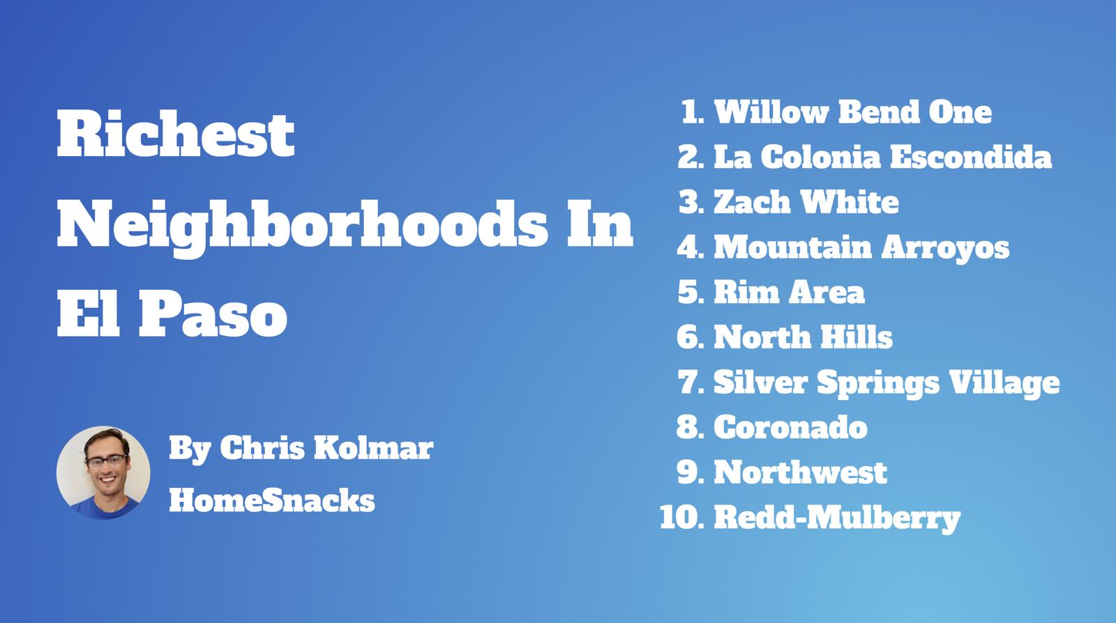 10 Richest Neighborhoods In El Paso, TX [2024] HomeSnacks