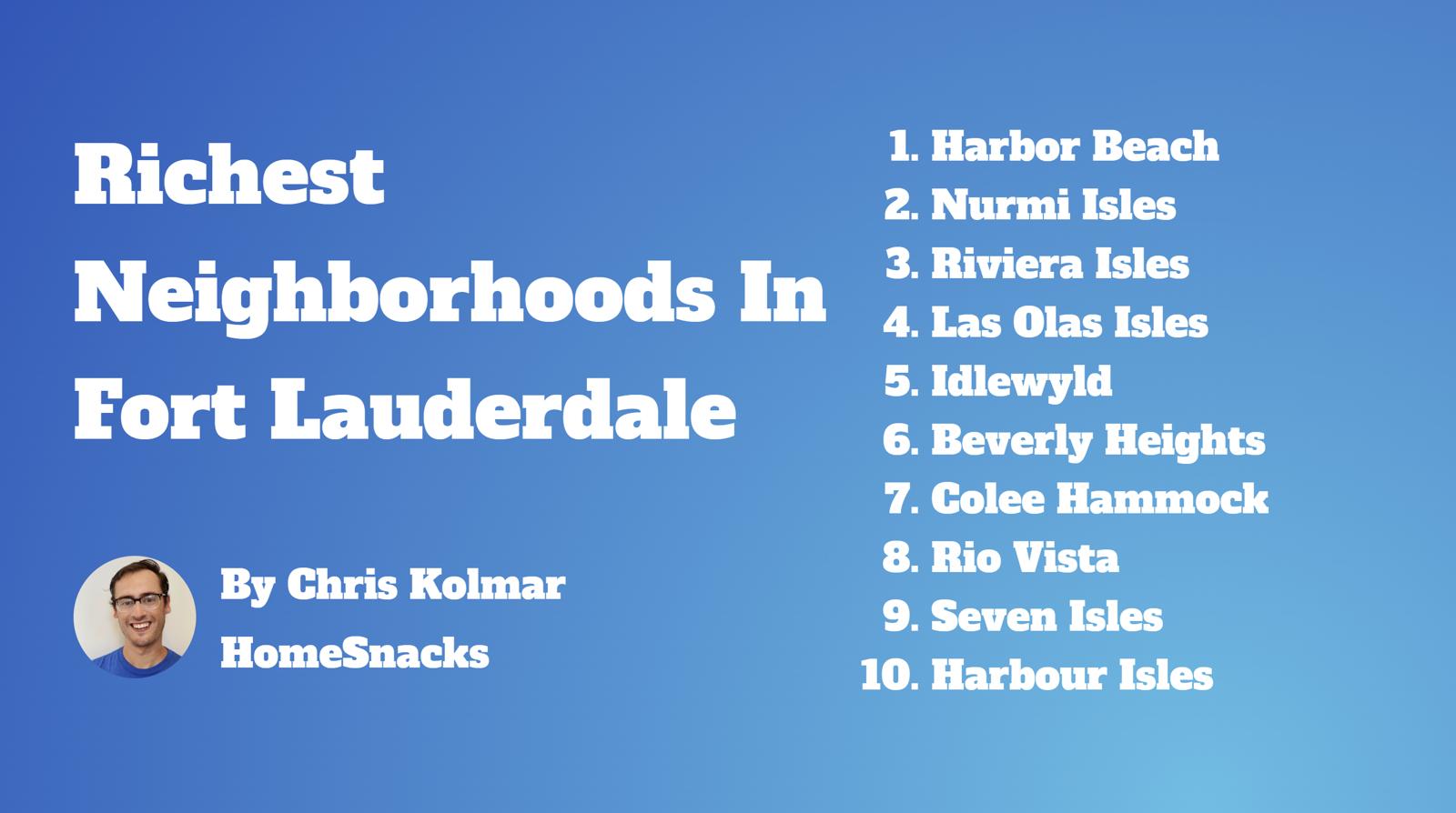 10 Richest Neighborhoods In Fort Lauderdale, FL [2024] | HomeSnacks