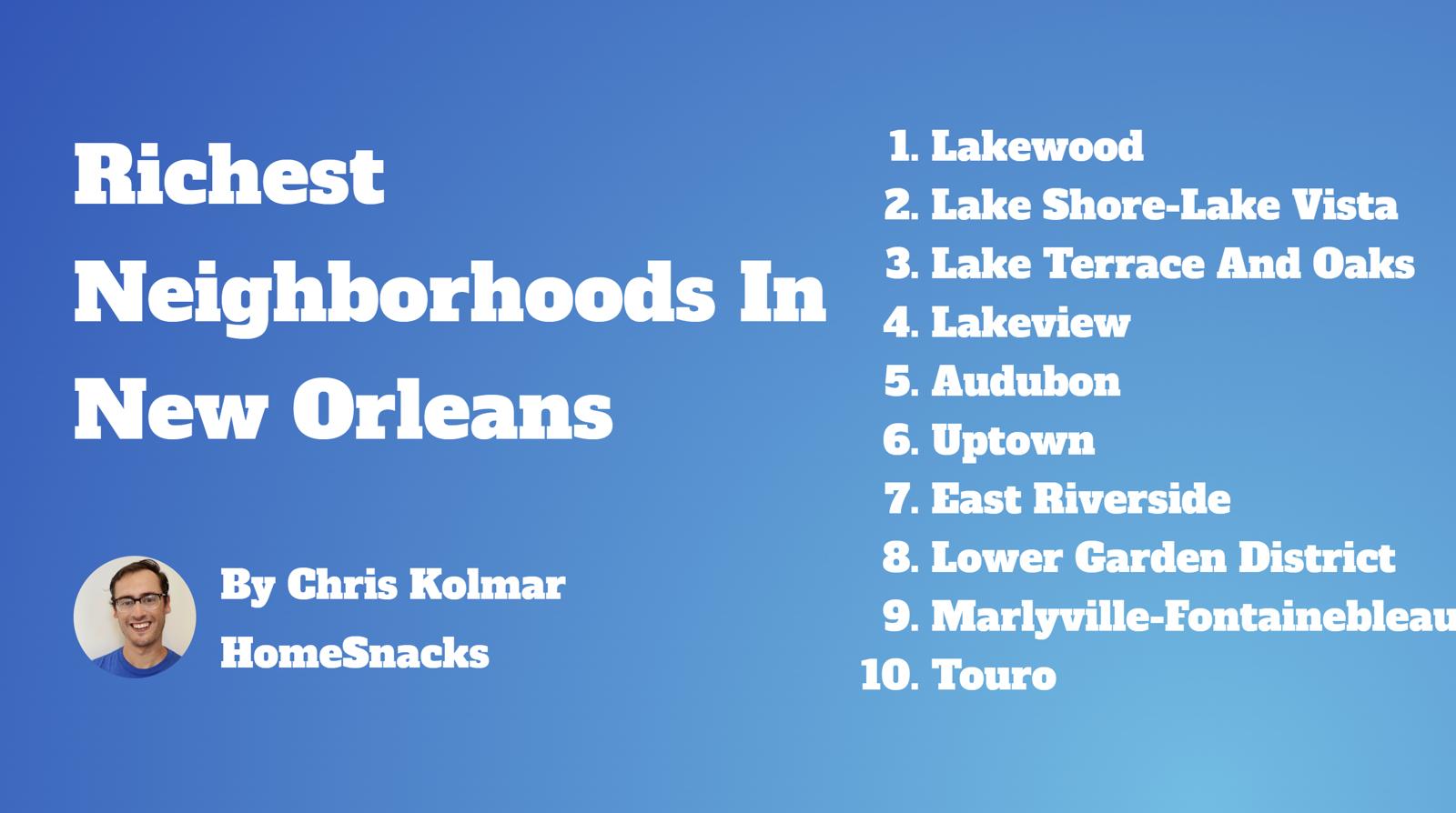 10 Richest Neighborhoods In New Orleans La 2024 Homesnacks 