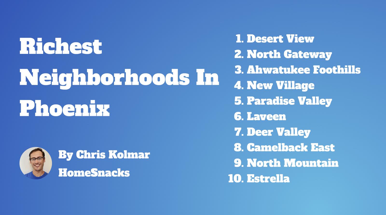 5 Richest Neighborhoods In Phoenix, AZ [2024] HomeSnacks