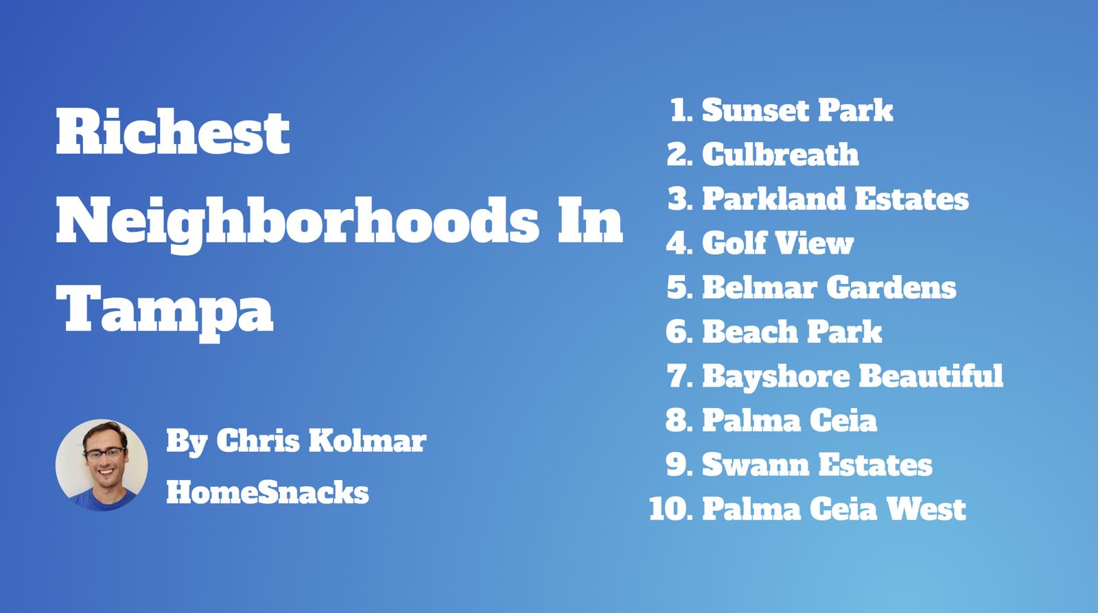 10 Richest Neighborhoods In Tampa, FL [2026] | HomeSnacks