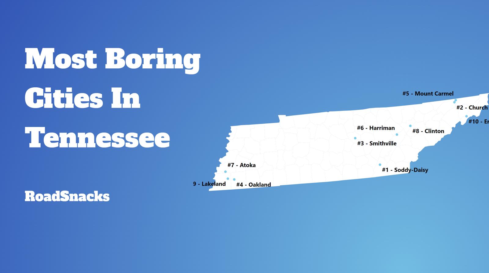 Most Boring Places In Tennessee Map