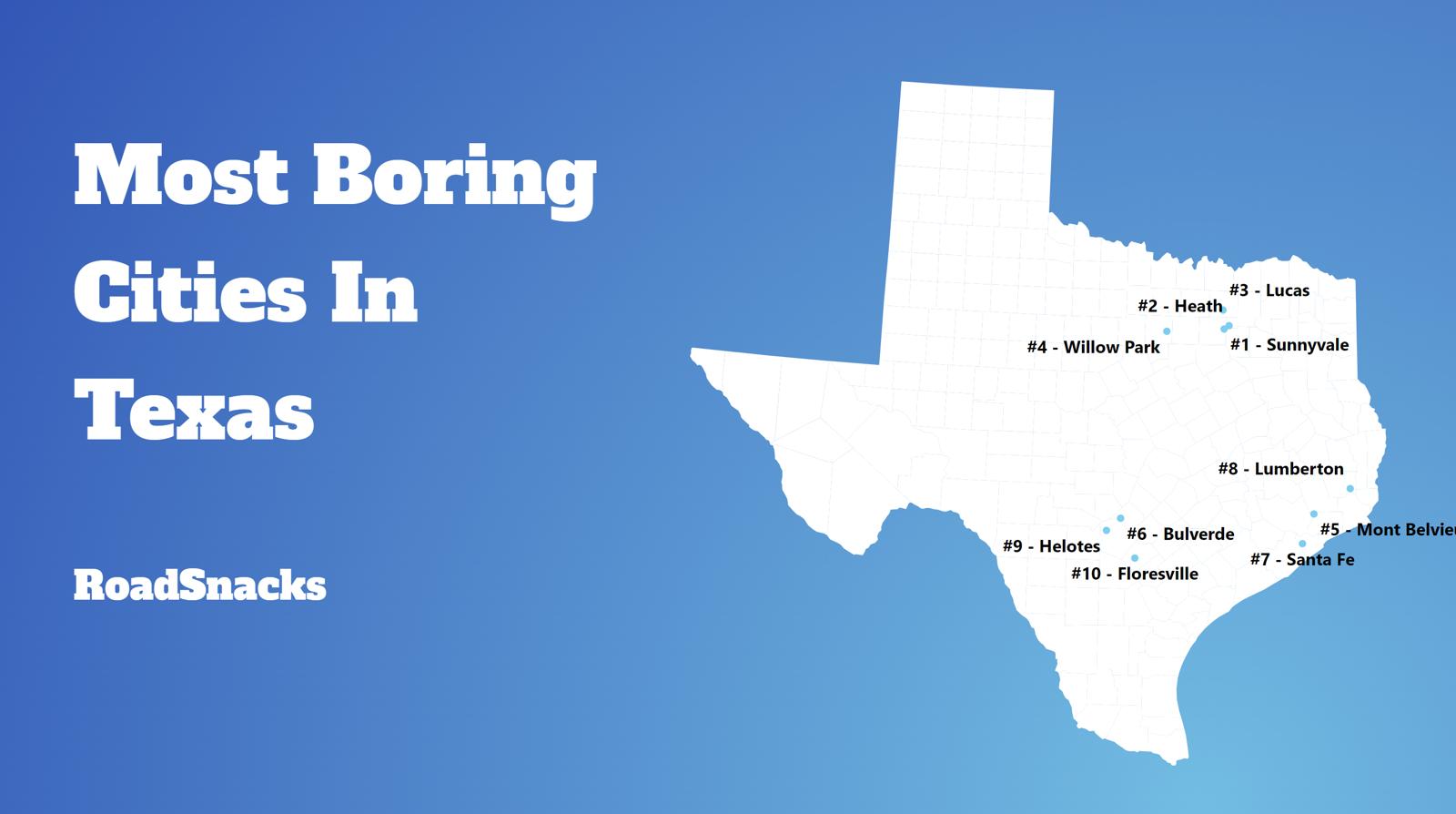 Most Boring Places In Texas Map
