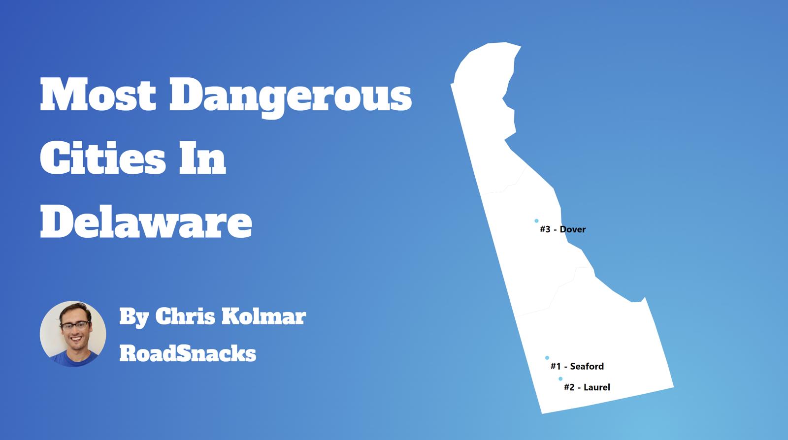 Most Dangerous Cities In Delaware Map