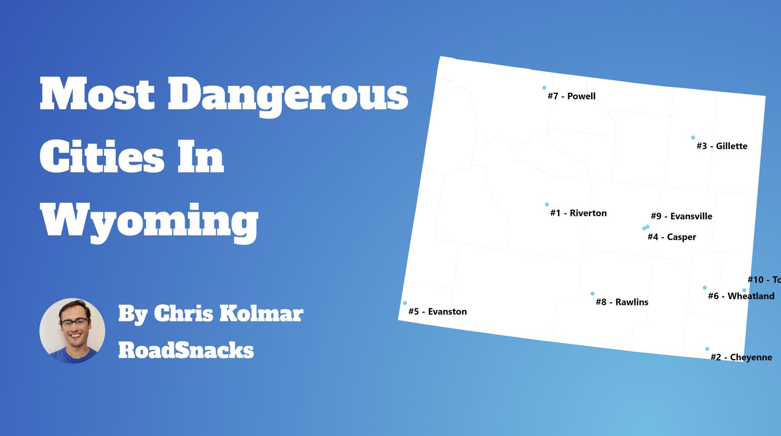Most Dangerous Cities In Wyoming Map