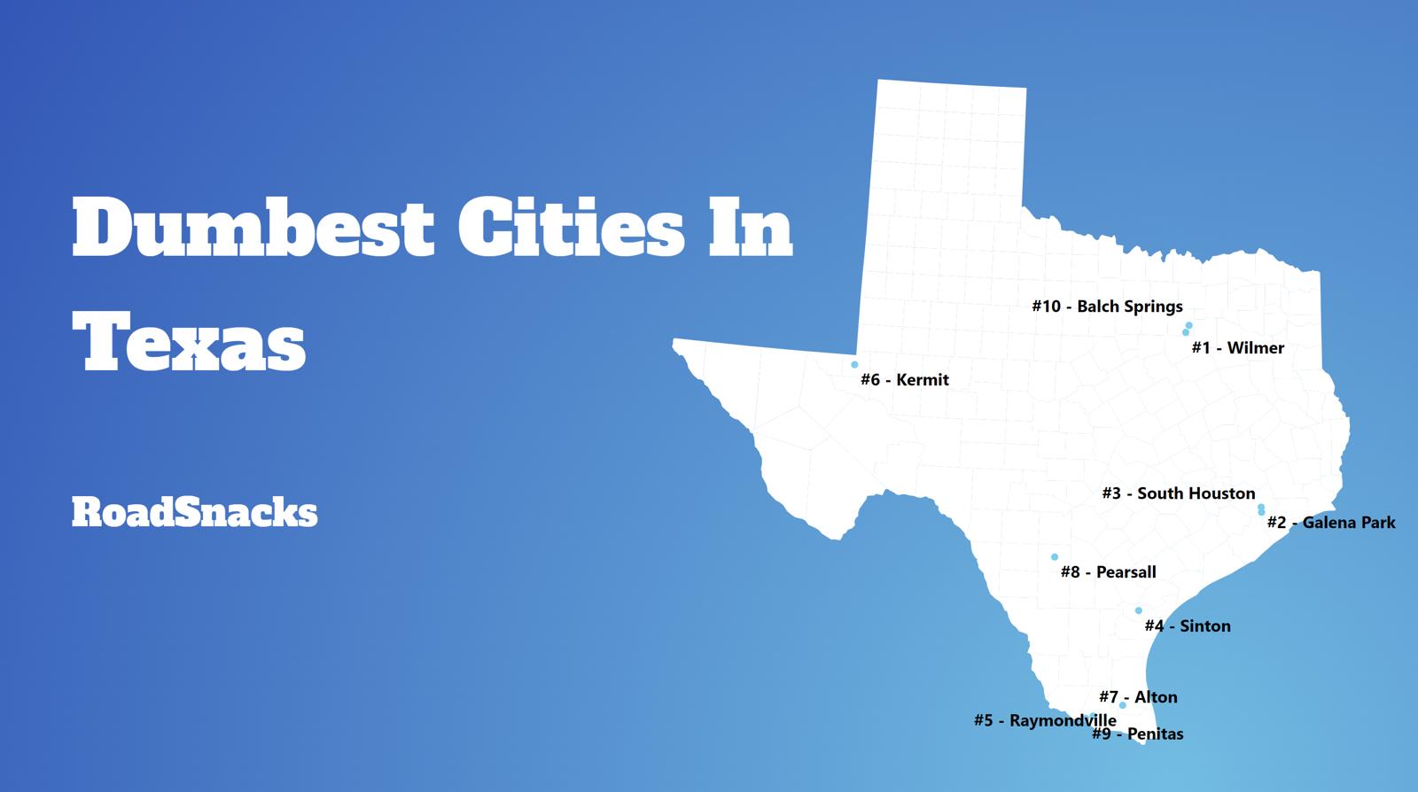 Dumbest Cities In Texas Map