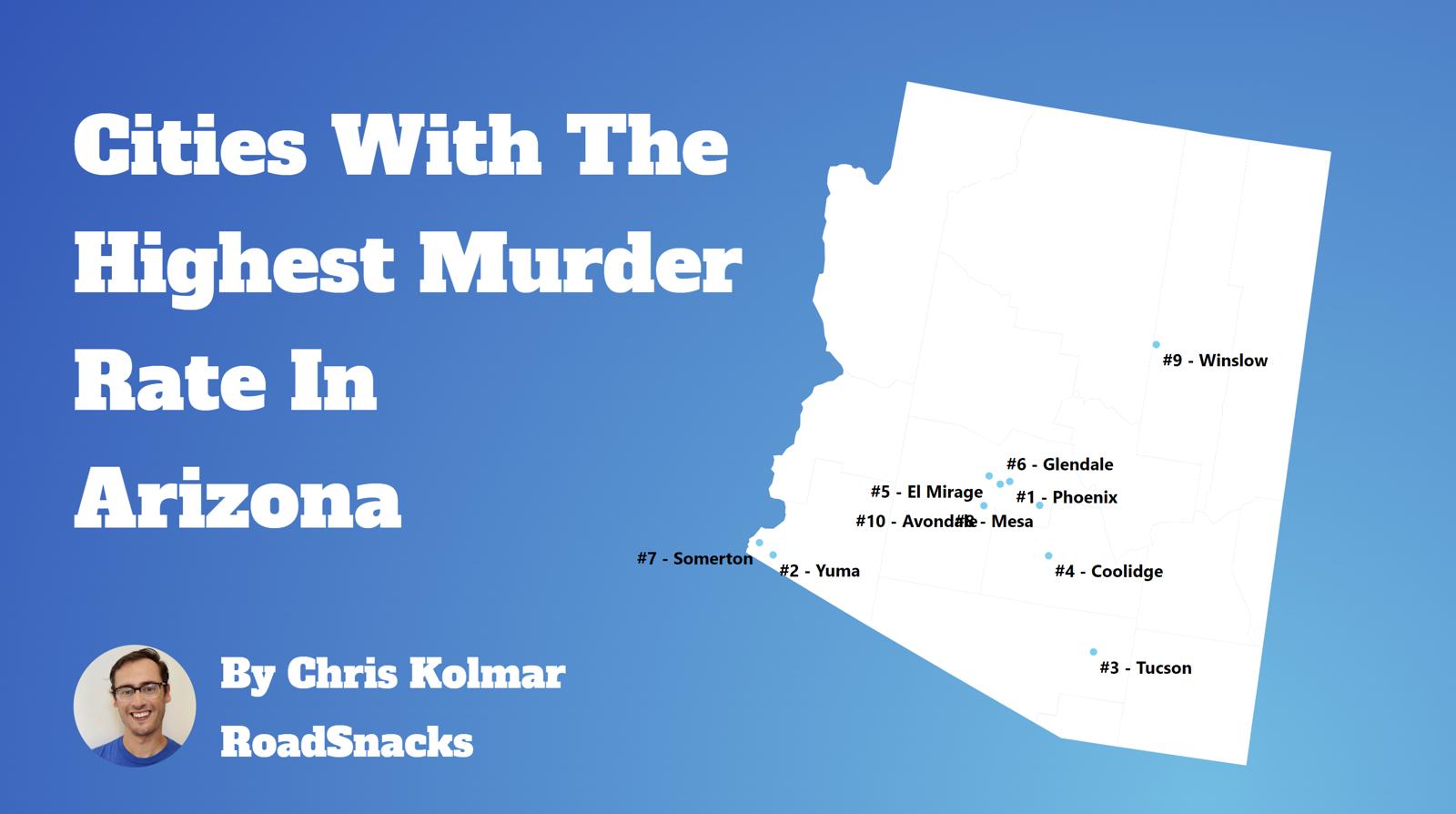 Cities With Highest Murder Rate In Arizona Map