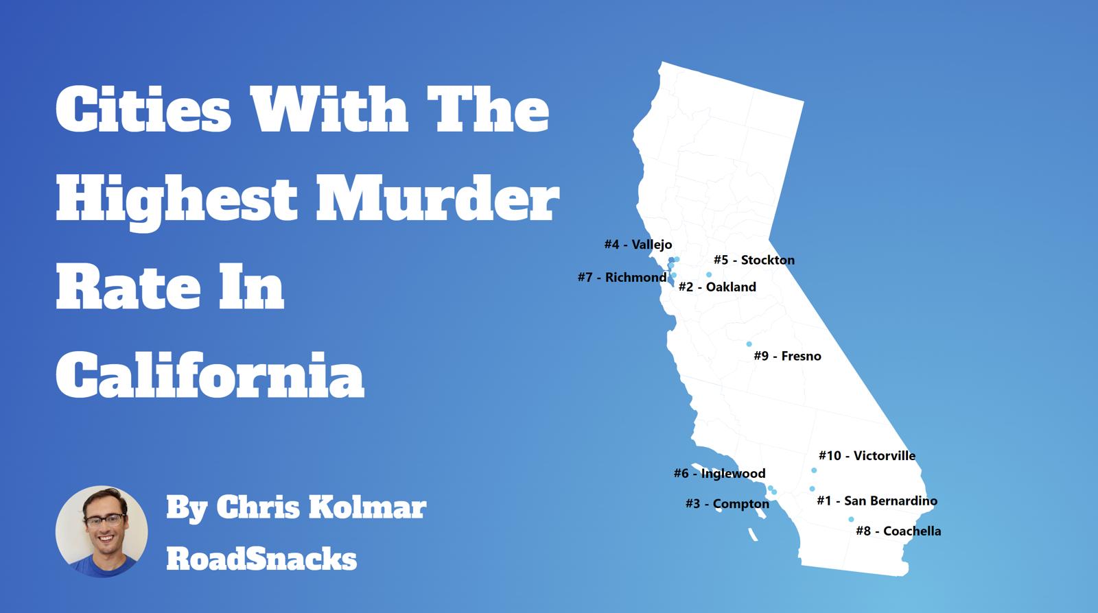 Cities With Highest Murder Rate In California Map