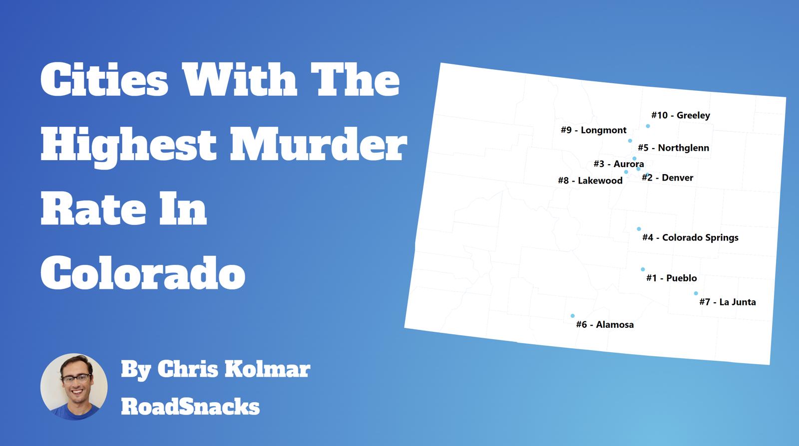 Cities With Highest Murder Rate In Colorado Map