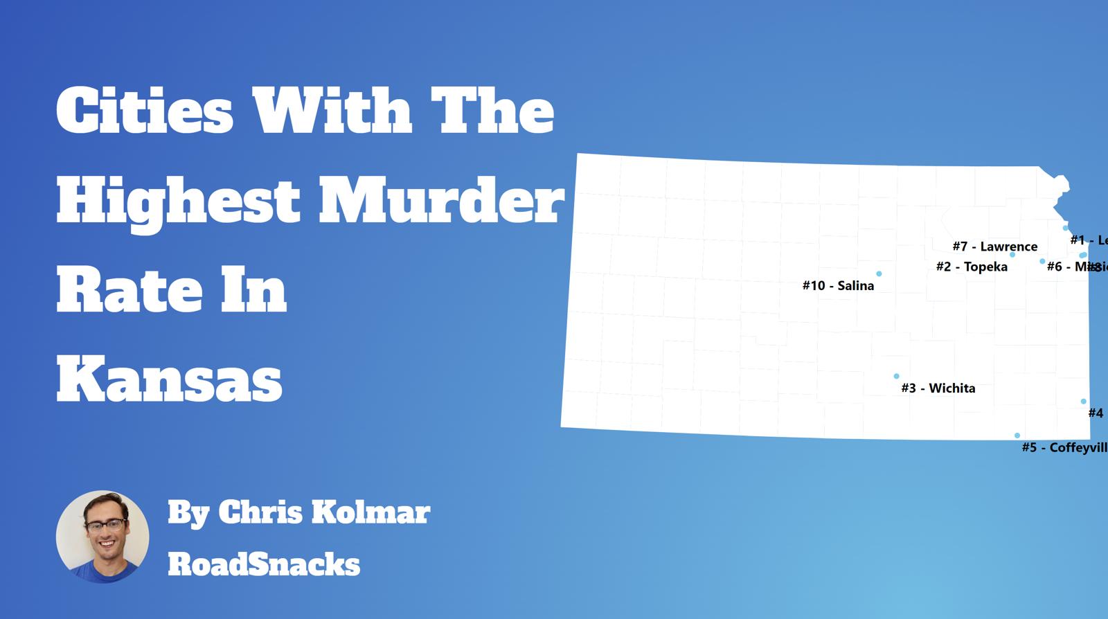 Cities With Highest Murder Rate In Kansas Map