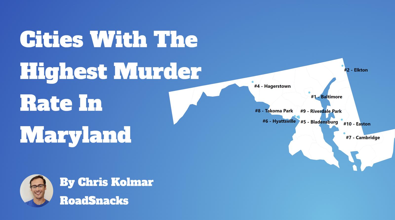 Cities With Highest Murder Rate In Maryland Map