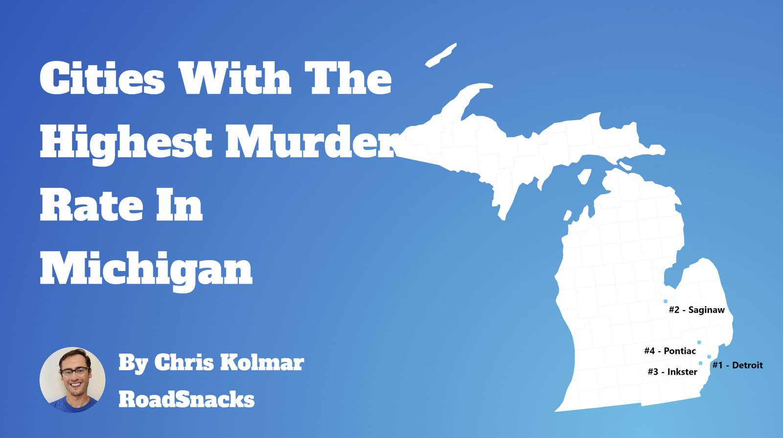 Cities With Highest Murder Rate In Michigan Map