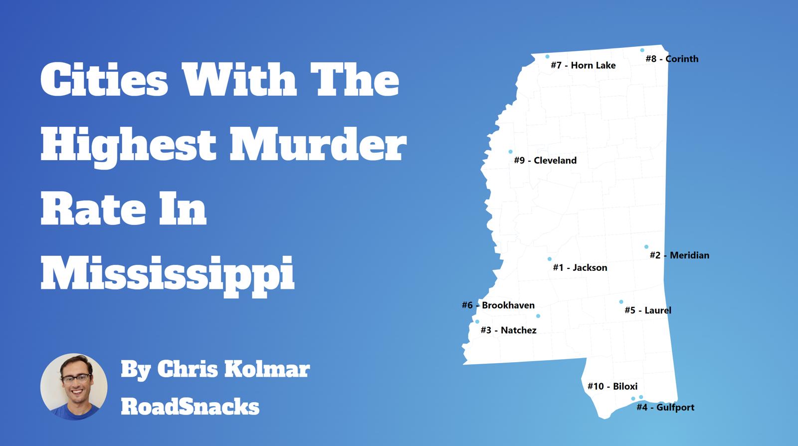 Cities With Highest Murder Rate In Mississippi Map