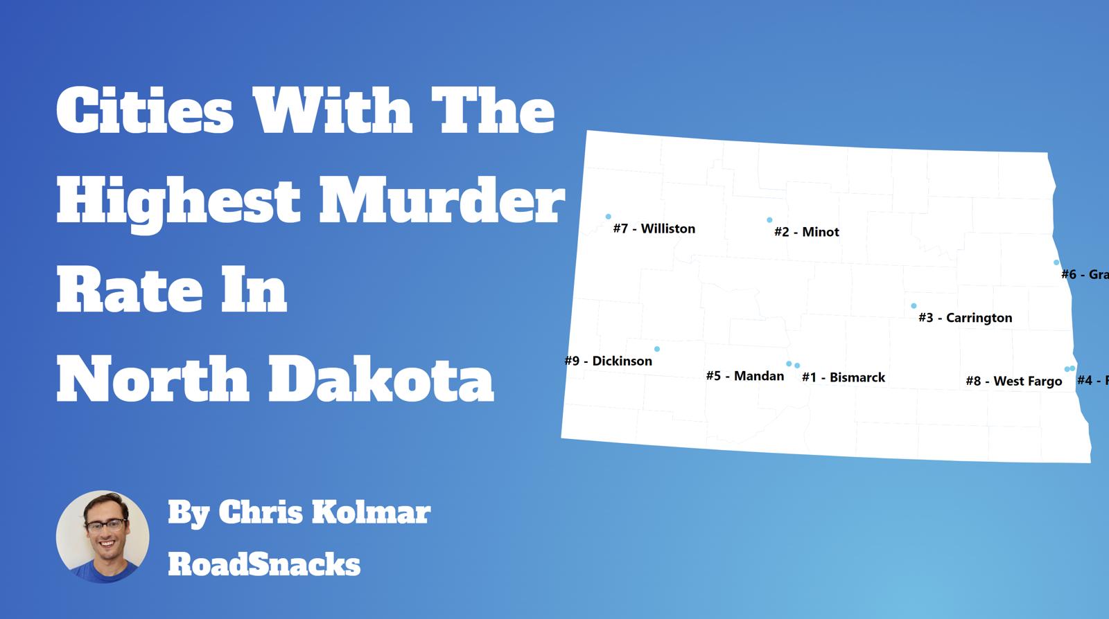 Cities With Highest Murder Rate In North Dakota Map