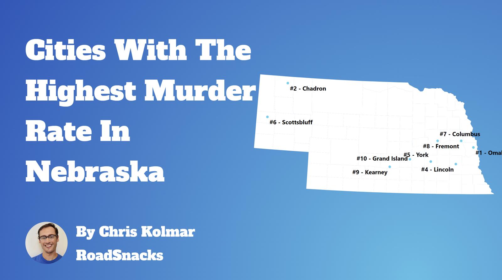 Cities With Highest Murder Rate In Nebraska Map