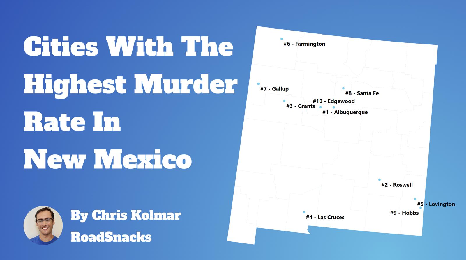 Cities With Highest Murder Rate In New Mexico Map