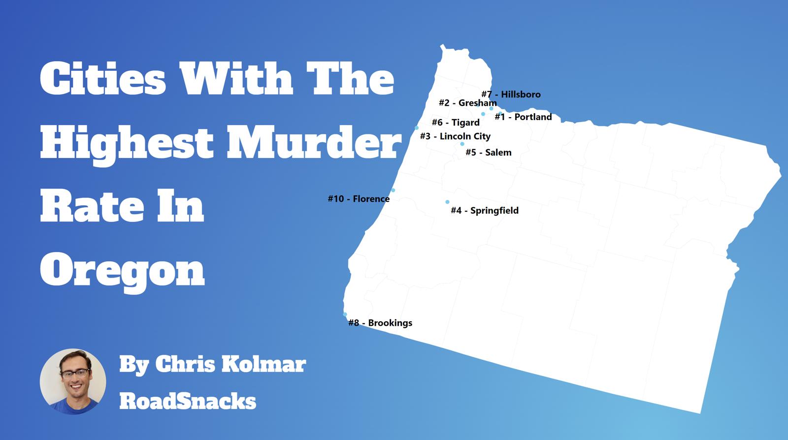 Cities With Highest Murder Rate In Oregon Map
