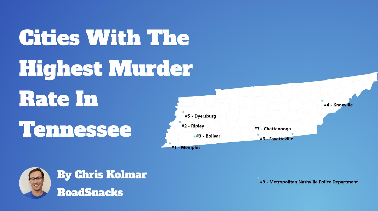 Cities With Highest Murder Rate In Tennessee Map