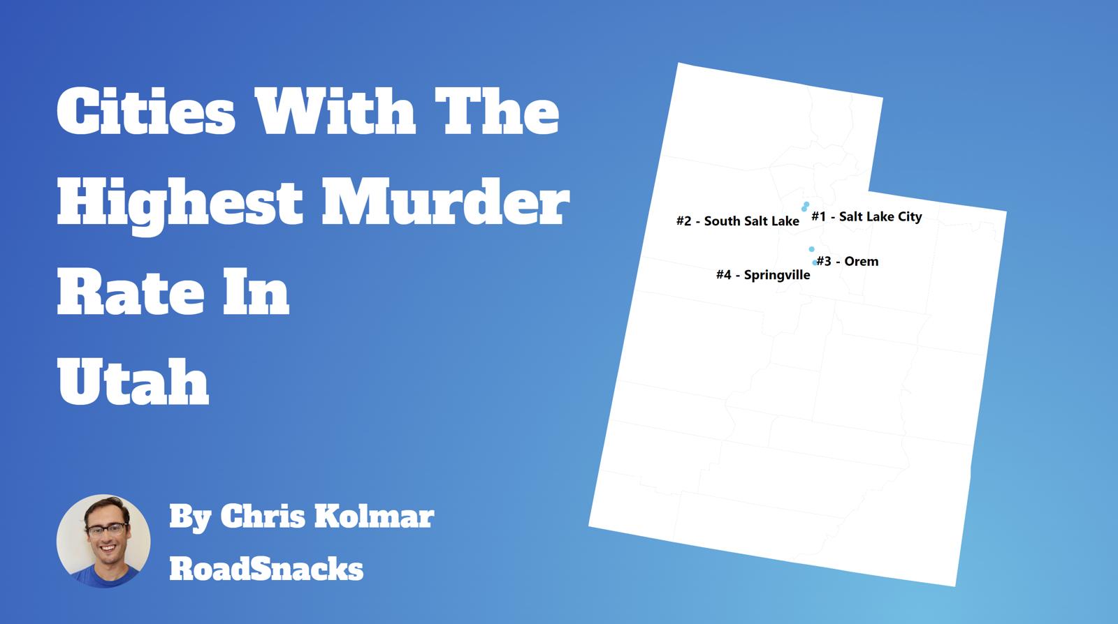 Cities With Highest Murder Rate In Utah Map