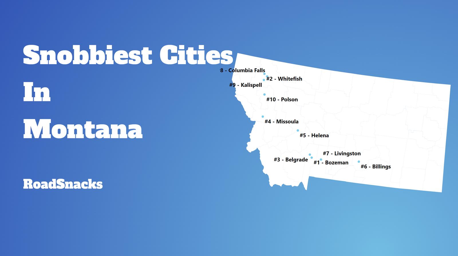 Snobbiest Cities In Montana Map