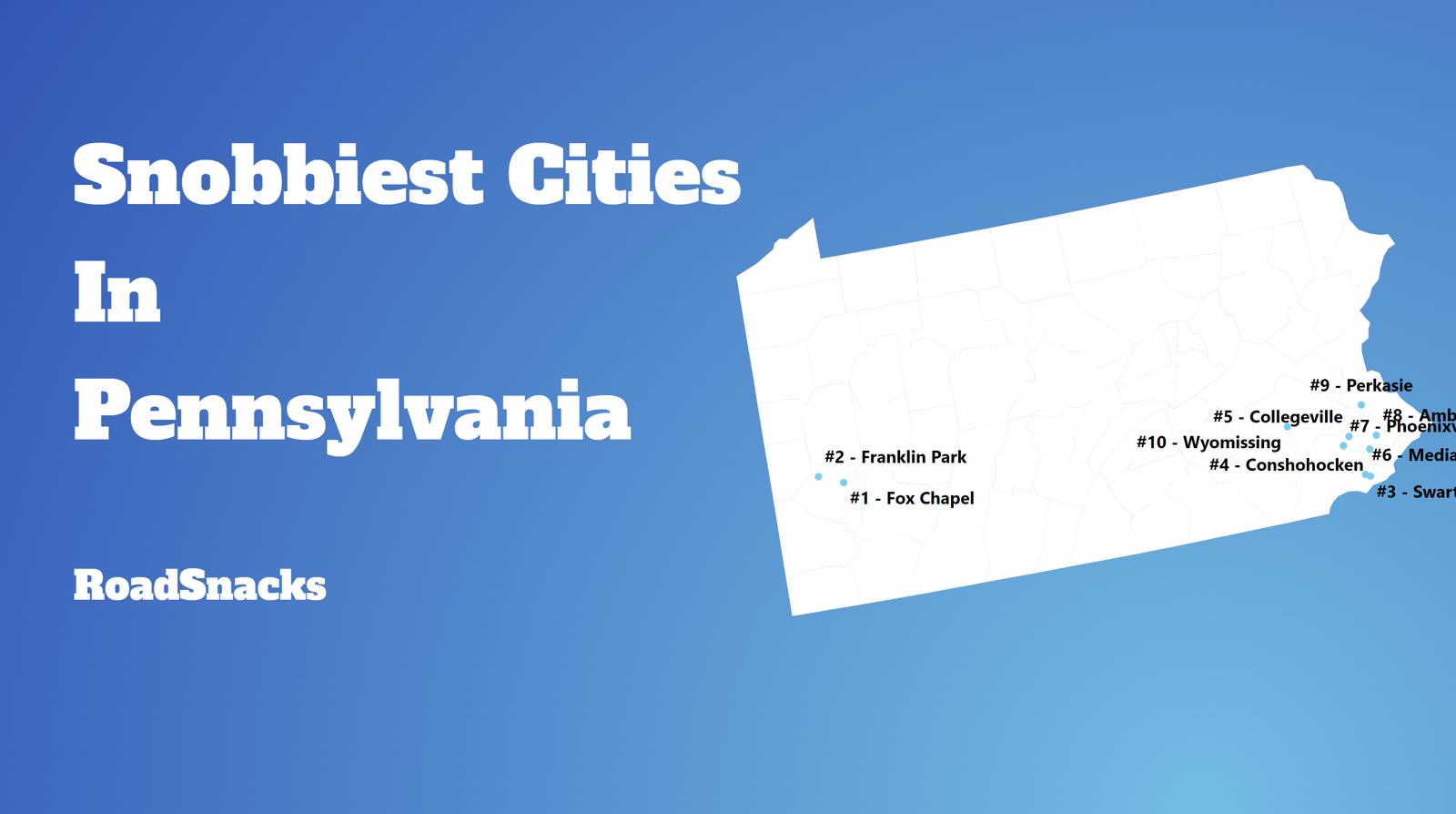 Snobbiest Cities In Pennsylvania Map