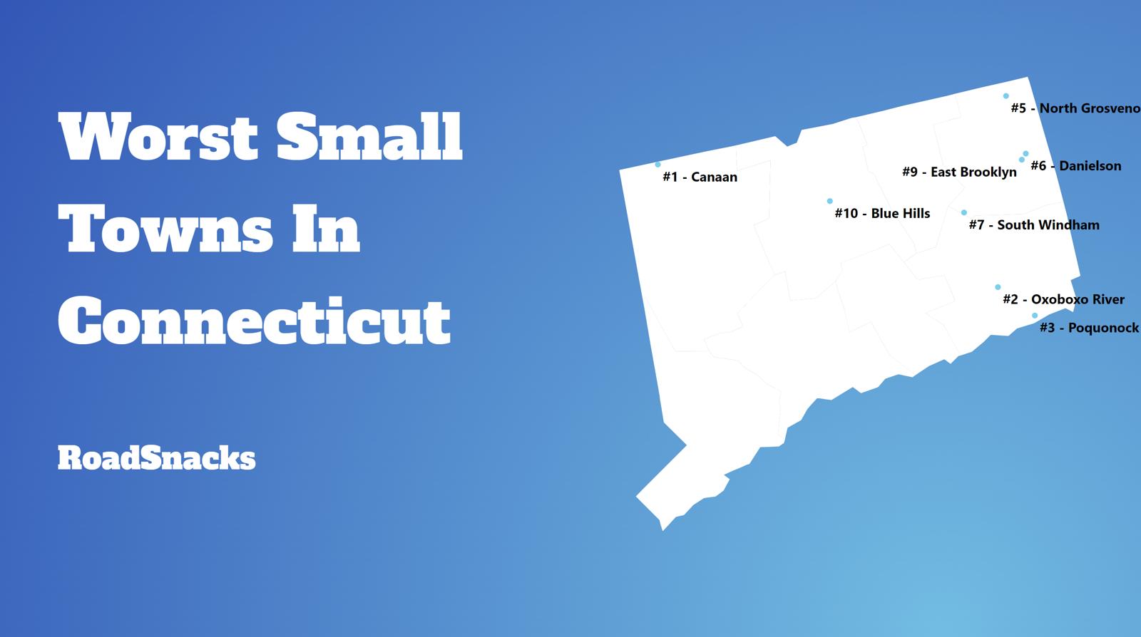 Worst Small Towns To Live In Connecticut Map