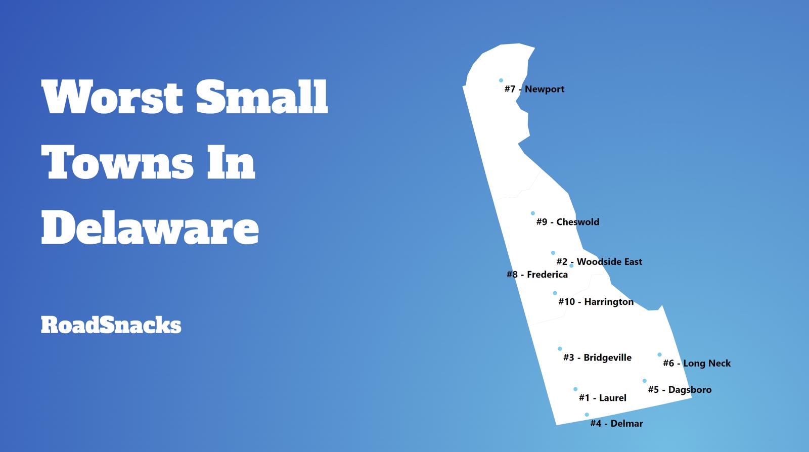 Worst Small Towns To Live In Delaware Map