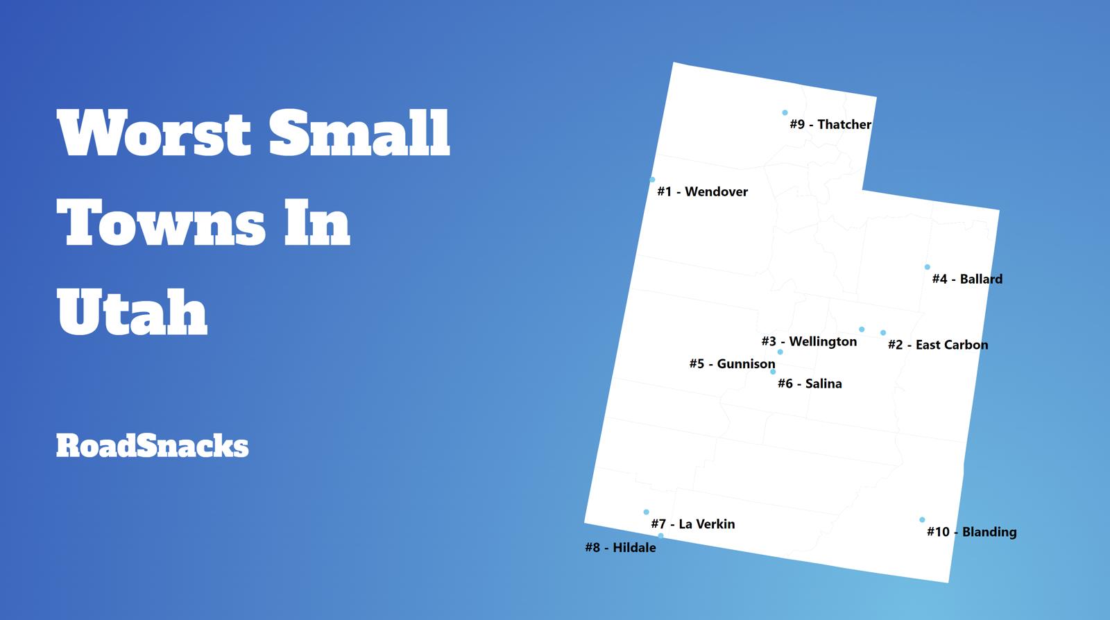 Worst Small Towns To Live In Utah Map
