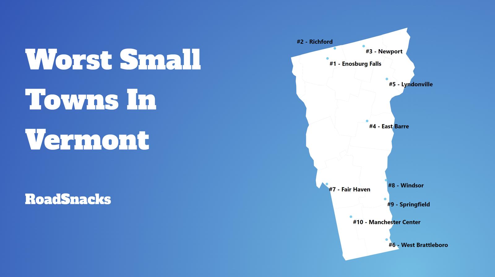 Worst Small Towns To Live In Vermont Map